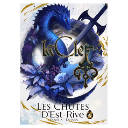 LA CLEF: Tome 2 L'Est Rive